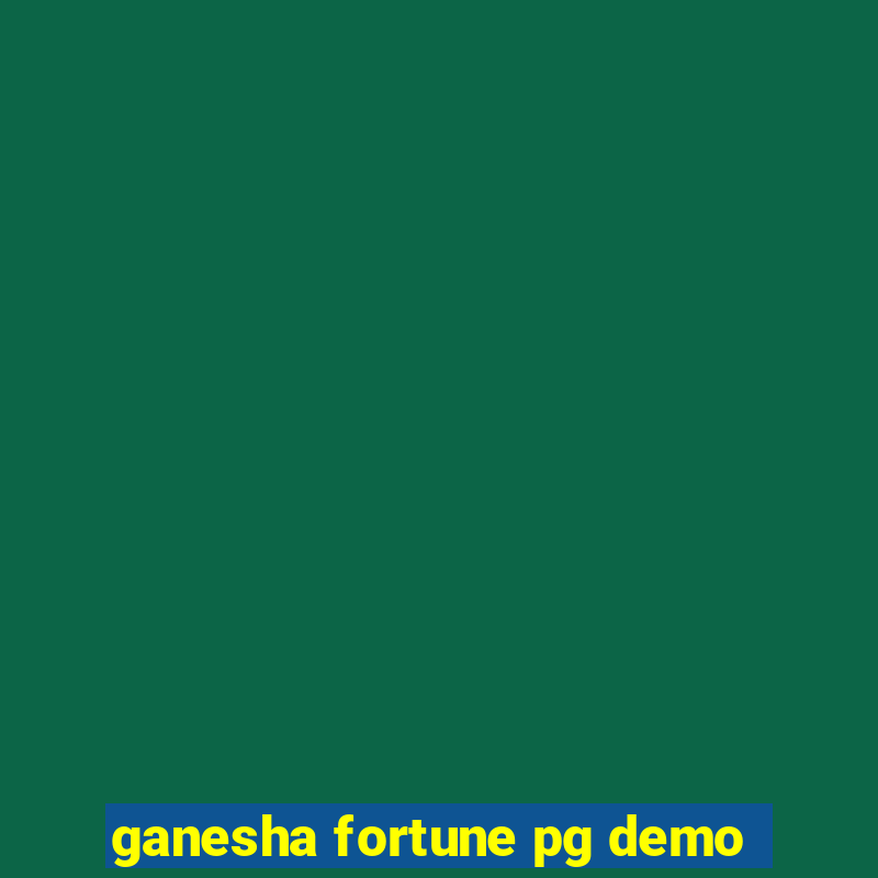 ganesha fortune pg demo